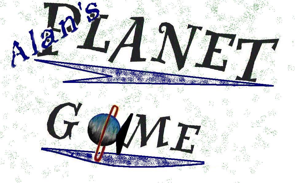 Alan's Planet Game<===>click to go to main page